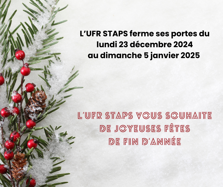 Fermeture de l'UFR STAPS - vacances de Noël 2024